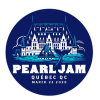2020 PEARL JAM 3/22 QUEBEC BADGE